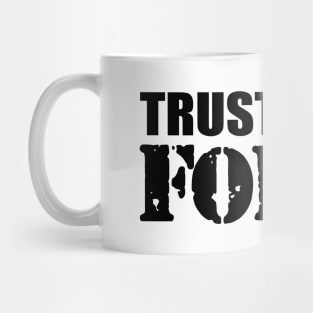 Law enforcer - Trust in the force Mug